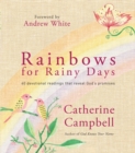 Rainbows for Rainy Days : 40 devotional readings that reveal God's promises - Book