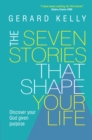 The Seven Stories that Shape Your Life - eBook