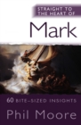 Straight to the Heart of Mark : 60 bite-sized insights - Book