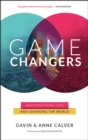 Game Changers : Encountering God and changing the world - eBook