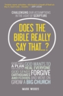 Does the Bible Really Say That? : Challenging our assumptions in the light of Scripture - eBook
