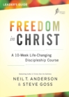 Freedom in Christ Course Leader's Guide : A 10-week, life-changing, discipleship course - eBook