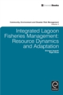 Integrated Lagoon Fisheries Management : Resource Dynamics and Adaptation - eBook