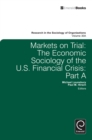 Markets On Trial : The Economic Sociology of the U.S. Financial Crisis - eBook