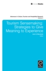 Tourism Sensemaking : Strategies to Give Meaning to Experience - eBook
