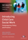 Introducing Child Care Social Work: Contemporary Policy and Practice - eBook