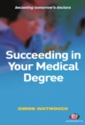 Succeeding in Your Medical Degree - eBook