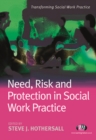 Need, Risk and Protection in Social Work Practice - eBook
