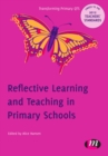 Reflective Learning and Teaching in Primary Schools : 9780857257697 - eBook
