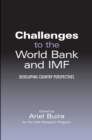 Challenges to the World Bank and IMF : Developing Country Perspectives - eBook