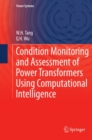 Condition Monitoring and Assessment of Power Transformers Using Computational Intelligence - eBook