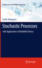 Stochastic Processes : with Applications to Reliability Theory - eBook