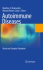Autoimmune Diseases : Acute and Complex Situations - eBook