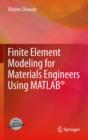 Finite Element Modeling for Materials Engineers Using MATLAB(R) - eBook