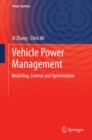Vehicle Power Management : Modeling, Control and Optimization - eBook