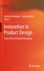 Innovation in Product Design : From CAD to Virtual Prototyping - eBook