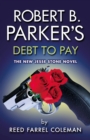 Robert B. Parker's Debt to Pay - eBook