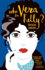 Who Is Vera Kelly? - Book