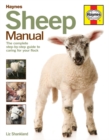 Sheep Manual : The complete step-by-step guide to caring for your flock - Book