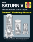 NASA Saturn V Owners' Workshop Manual : 1967-1973 (Apollo 4 to Apollo 17 & Skylab) - Book