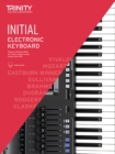 Trinity College London Electronic Keyboard Exam Pieces & Technical Work 2019-2022: Initial Grade - Book