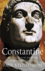 Constantine : Unconquered emperor, Christian victor - Book