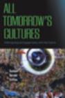All Tomorrow's Cultures : Anthropological Engagements with the Future - eBook