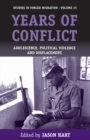 Years of Conflict : Adolescence, Political Violence and Displacement - eBook