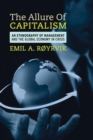 The Allure of Capitalism : An Ethnography of Management and the Global Economy in Crisis - eBook