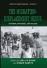 The Migration-Displacement Nexus : Patterns, Processes, and Policies - eBook