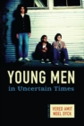 Young Men in Uncertain Times - eBook