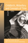 Childbirth, Midwifery and Concepts of Time - eBook