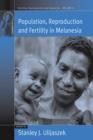 Population, Reproduction and Fertility in Melanesia - eBook