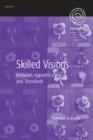 Skilled Visions : Between Apprenticeship and Standards - eBook