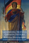 Gendering Modern German History : Rewriting Historiography - eBook