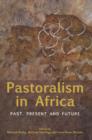 Pastoralism in Africa : Past, Present and Future - eBook