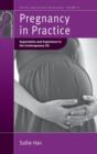 Pregnancy in Practice : Expectation and Experience in the Contemporary US - Book