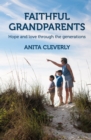 Faithful Grandparents : Hope and love through the generations - Book
