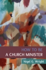 How to Be a Church Minister - Book