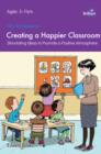 100+ Fun Ideas for Creating a Happier Classroom - eBook