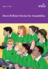 More Brilliant Stories for Assemblies - eBook
