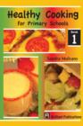 Healthy Cooking for Primary Schools : Book 1 - eBook