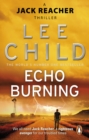 Echo Burning : (Jack Reacher 5) - Book