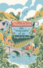 Woodston : The Biography of An English Farm - The Sunday Times Bestseller - Book