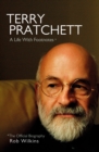 Terry Pratchett: A Life With Footnotes : The Official Biography - Book