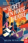 The Secret Hen House Theatre : Hannah's Farm Series - Book