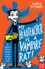 My Headteacher is a Vampire Rat - Book