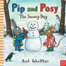 Pip and Posy: The Snowy Day - Book