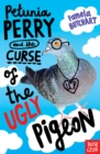 Petunia Perry and the Curse of the Ugly Pigeon - Book
