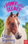 A Pony Called Secret: A New Beginning - Book